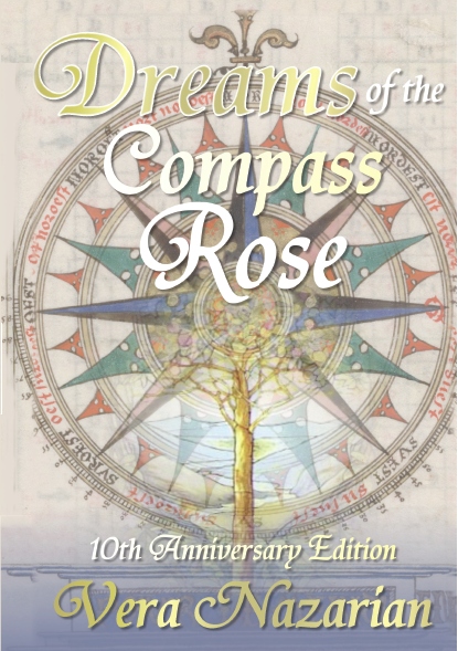 Dreams of the Compass Rose (10th Anniversary Edition) by Vera Nazarian
