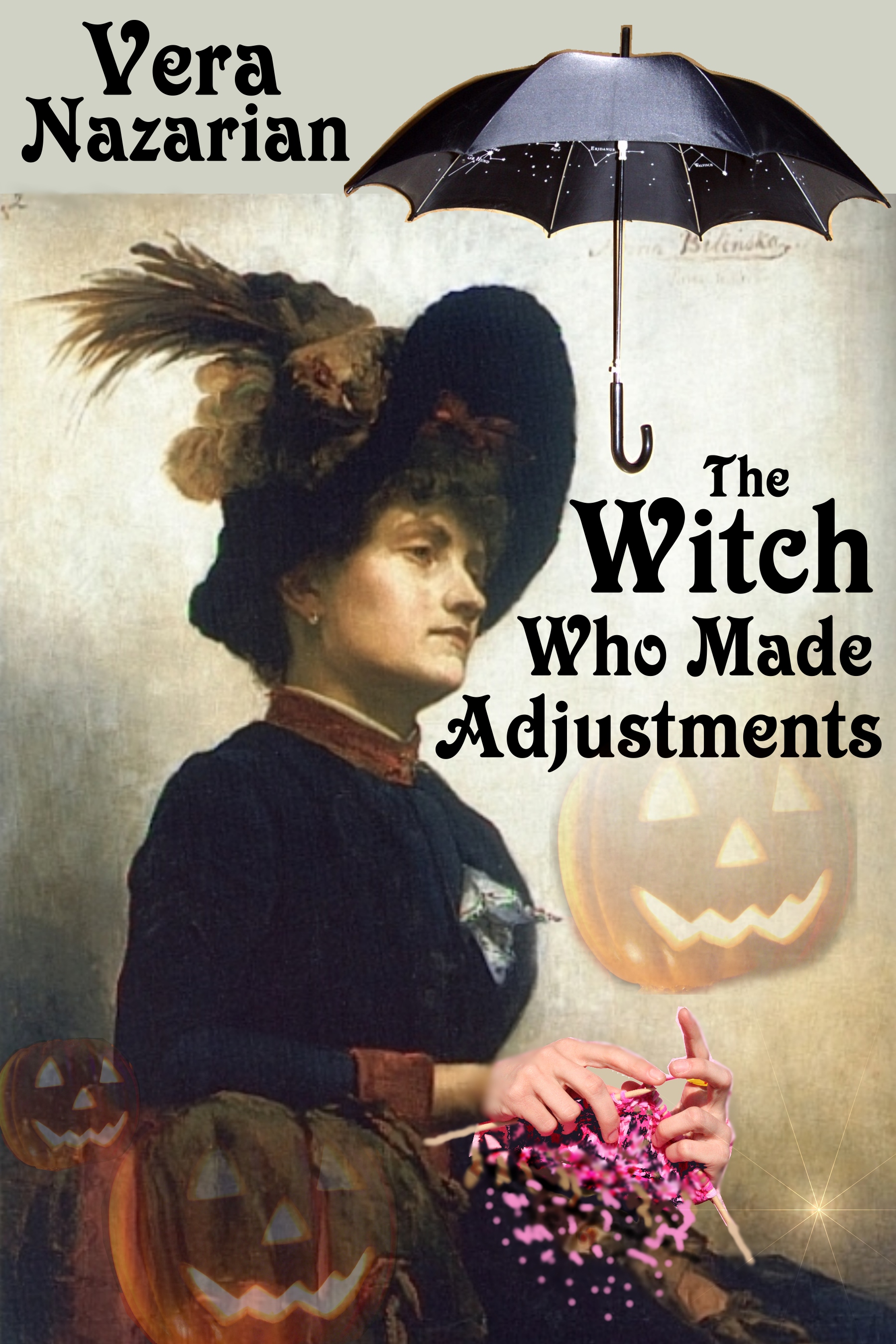The Witch Who Made Adjustments by Vera Nazarian